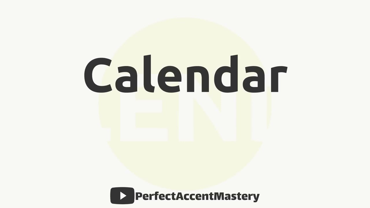 How to Pronounce CALENDAR | IPL | Definition | Perfect Accent Mastery