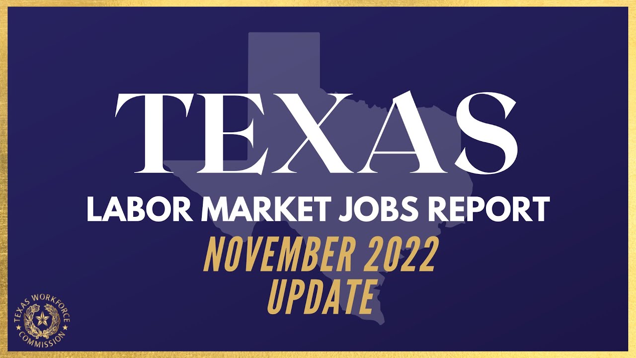 Texas Labor Market Jobs Report | November 2022