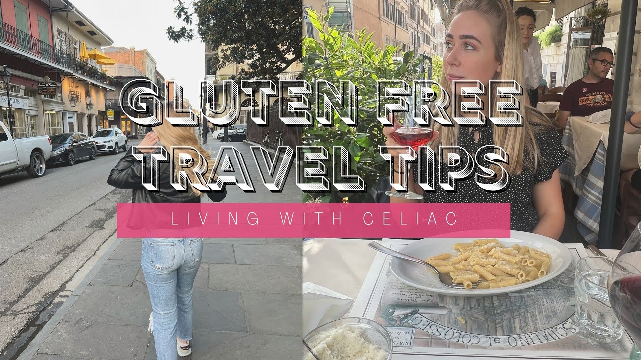 GLUTEN FREE TRAVEL TIPS | How I Travel with Celiac Disease