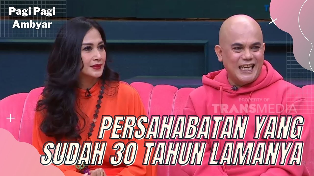 Persahabatan Diah Permatasari Dengan Ozy Syahputra Hingga Saat Ini | PAGI PAGI AMBYAR (14/4/22) P2