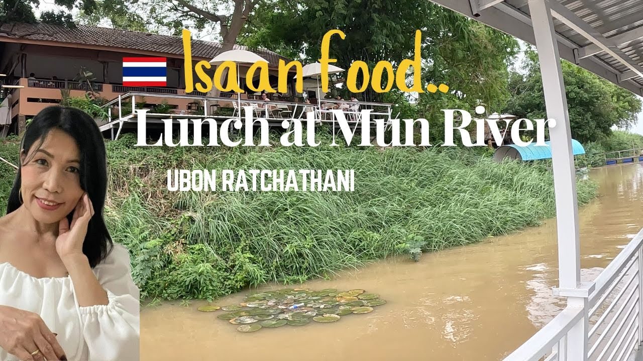 We Enjoyed Typical Isaan Food at Mun River 🇹🇭