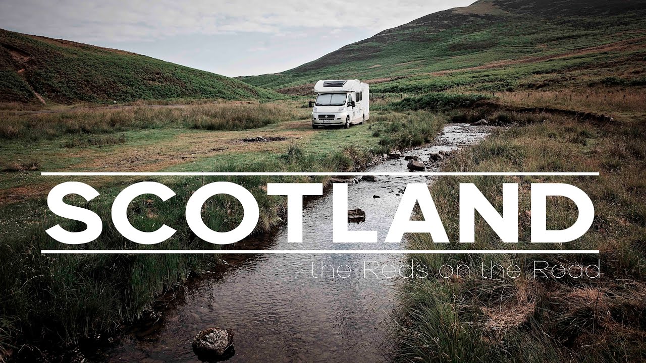 SCOTLAND - camper trip