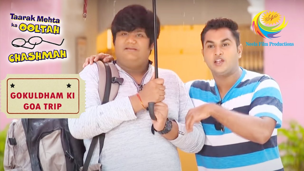 Ongoing Plans For The Goa Trip | Taarak Mehta Ka Ooltah Chashmah | Gokuldham Ki Goa Trip