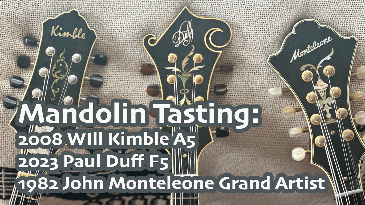 Jim Richter Blues & Rock Mandolin: Tasting of 08 Kimble A5, 23 Duff F5, & 82 Monteleone Grand Artist