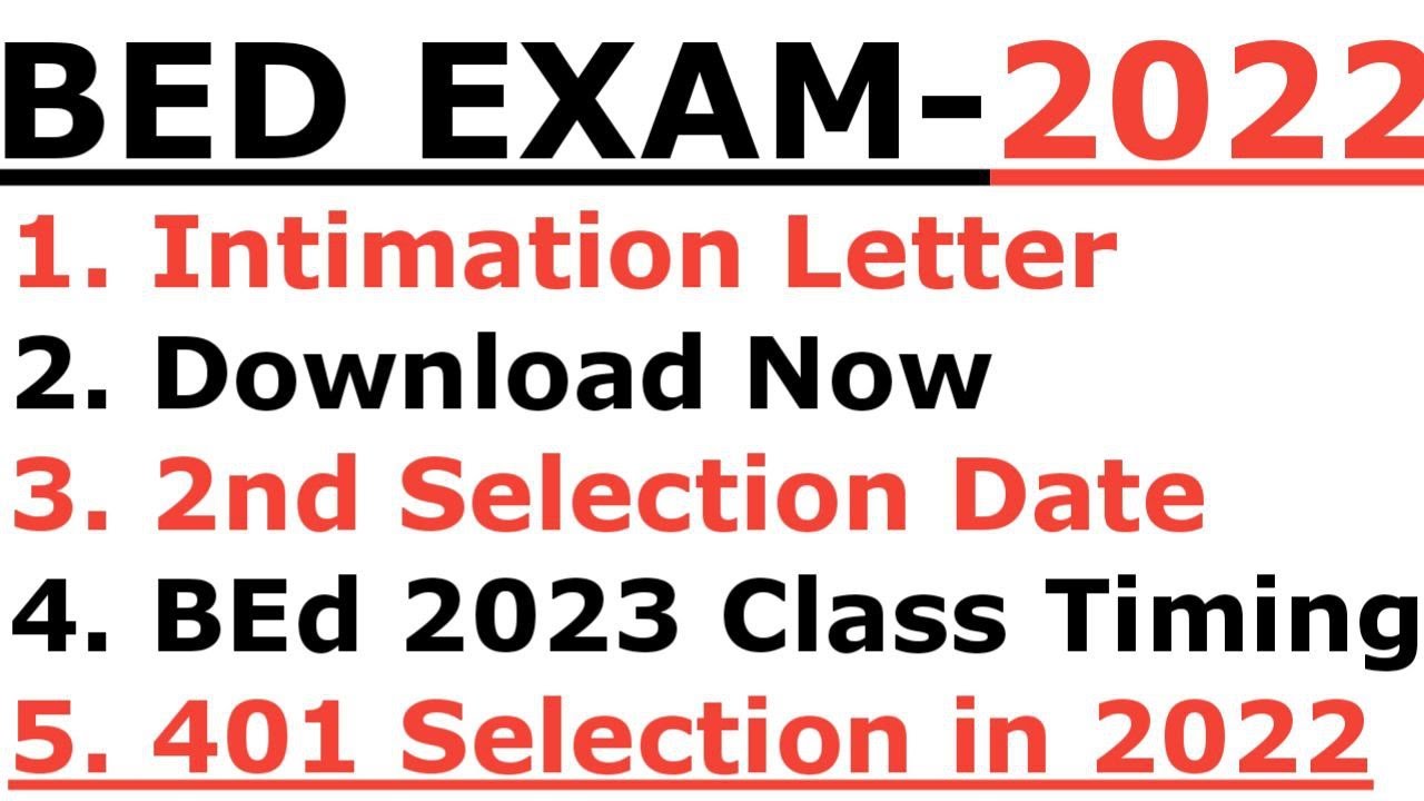 BED EXAM 2022 I INTIMATION LETTER RELEASED I BED INTIMATION LETTER RELEASED I BED 2ND SELECTION DATE
