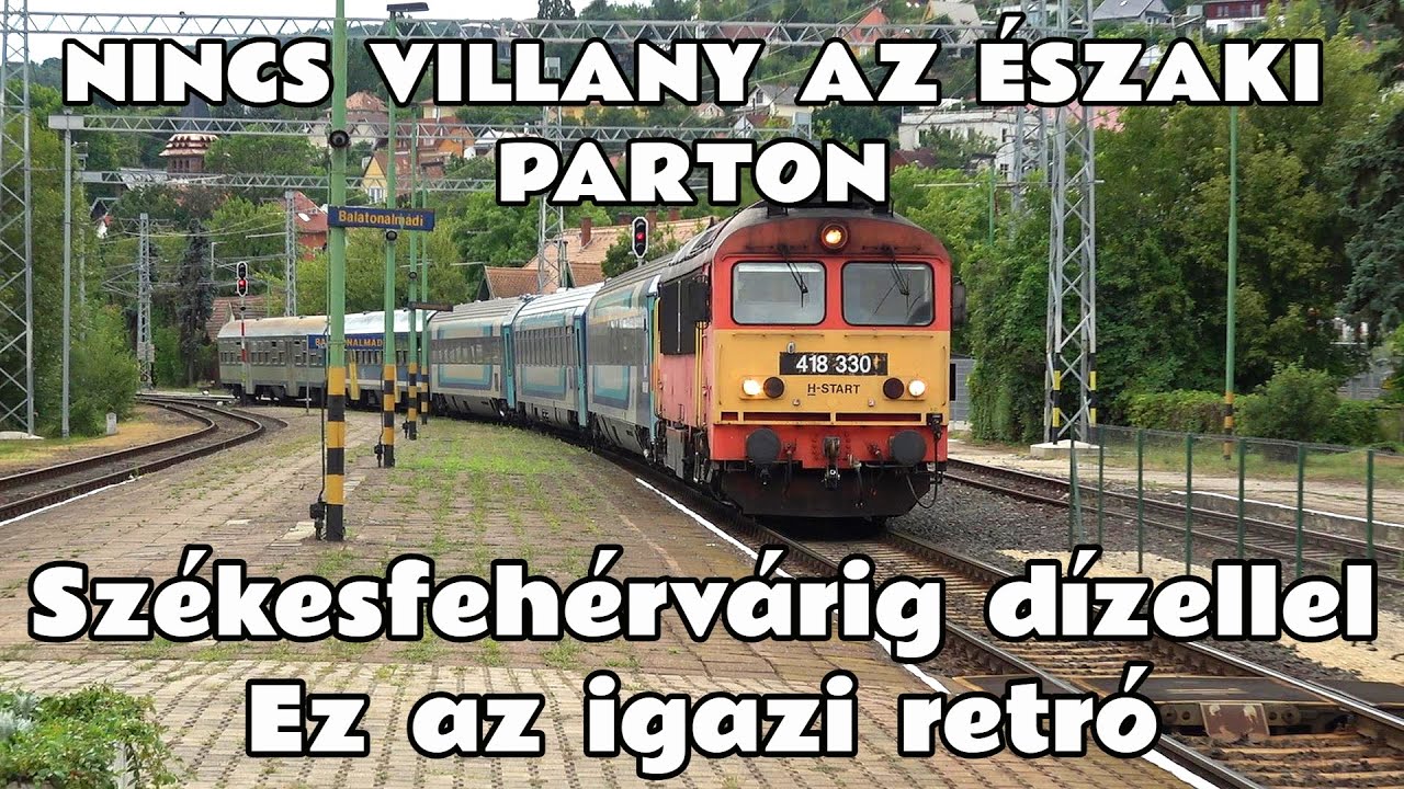 2025.07.09. Balaton északi part újra dízelekkel. Sérültek az oszlopok, nincs villany a 29-es vonalon