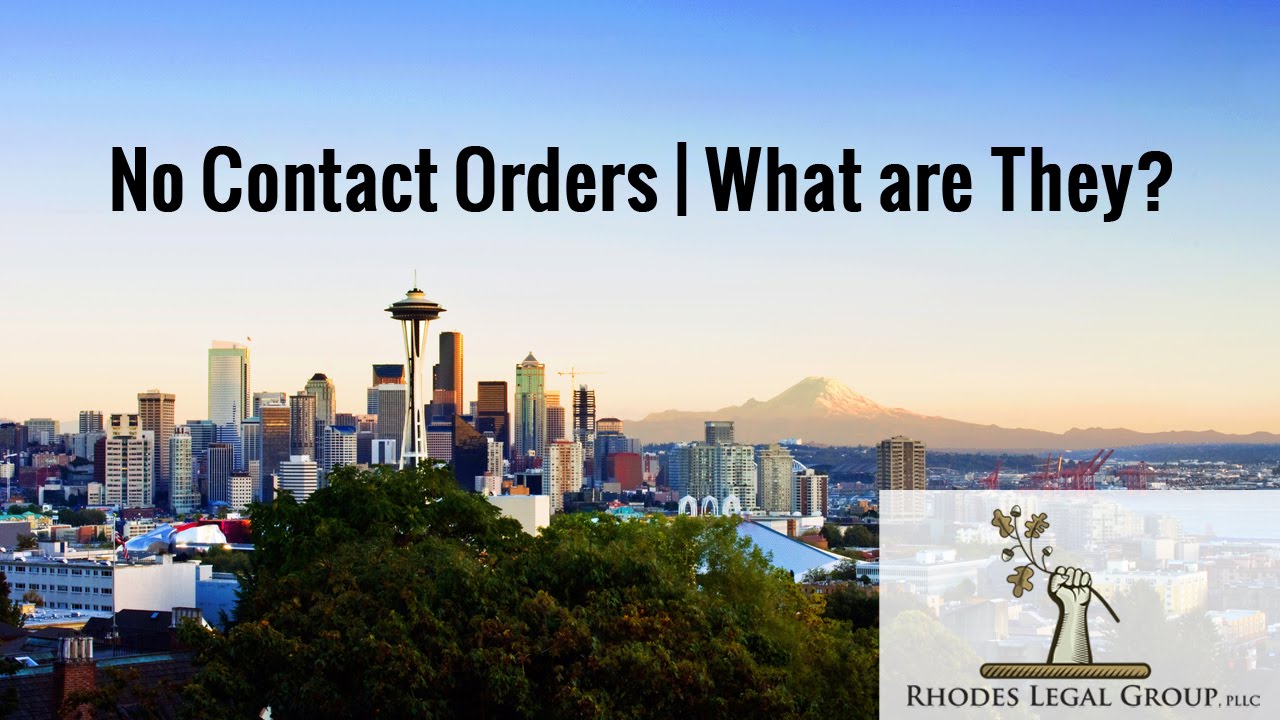 No Contact Orders | What are They? | A Criminal Defense Lawyer's Prospective