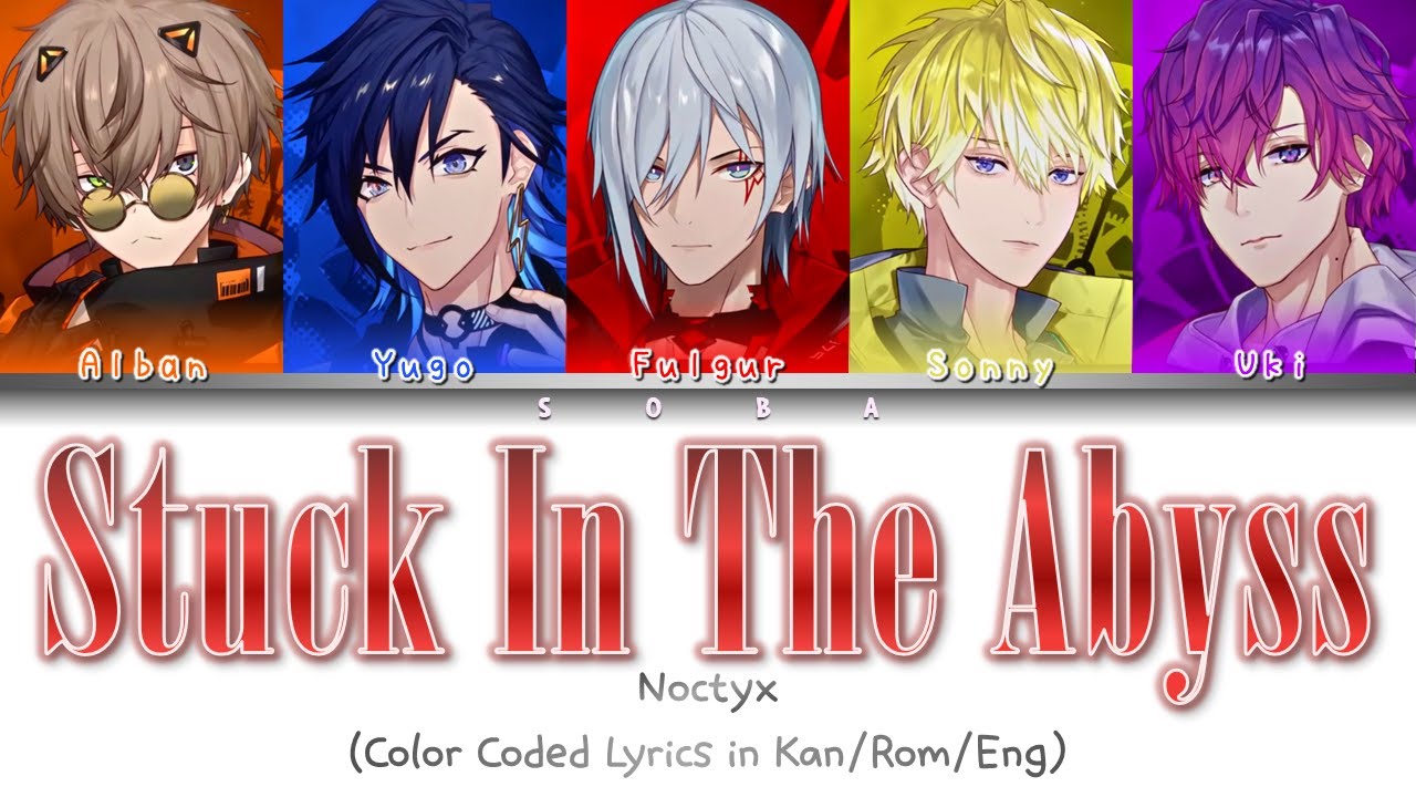 Noctyx - Stuck In The Abyss | Color Coded Lyrics (Kan/Rom/Eng)