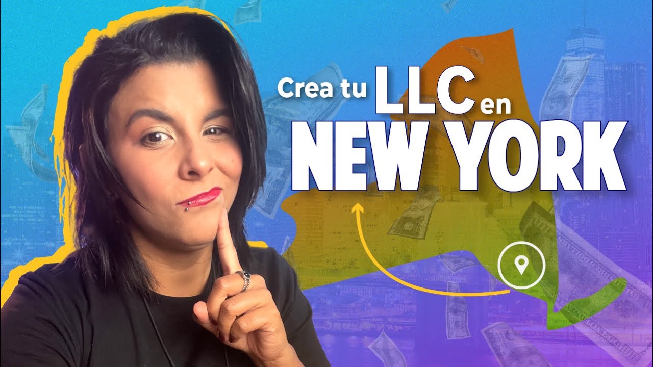 New York | Cómo Crear tu LLC en New York (Paso a Paso)