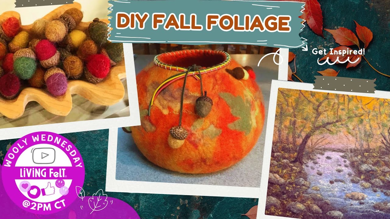 WOOLY WEDNESDAY 09.03.2025 FELT FALL FOLIAGE DIY |  Living Felt
