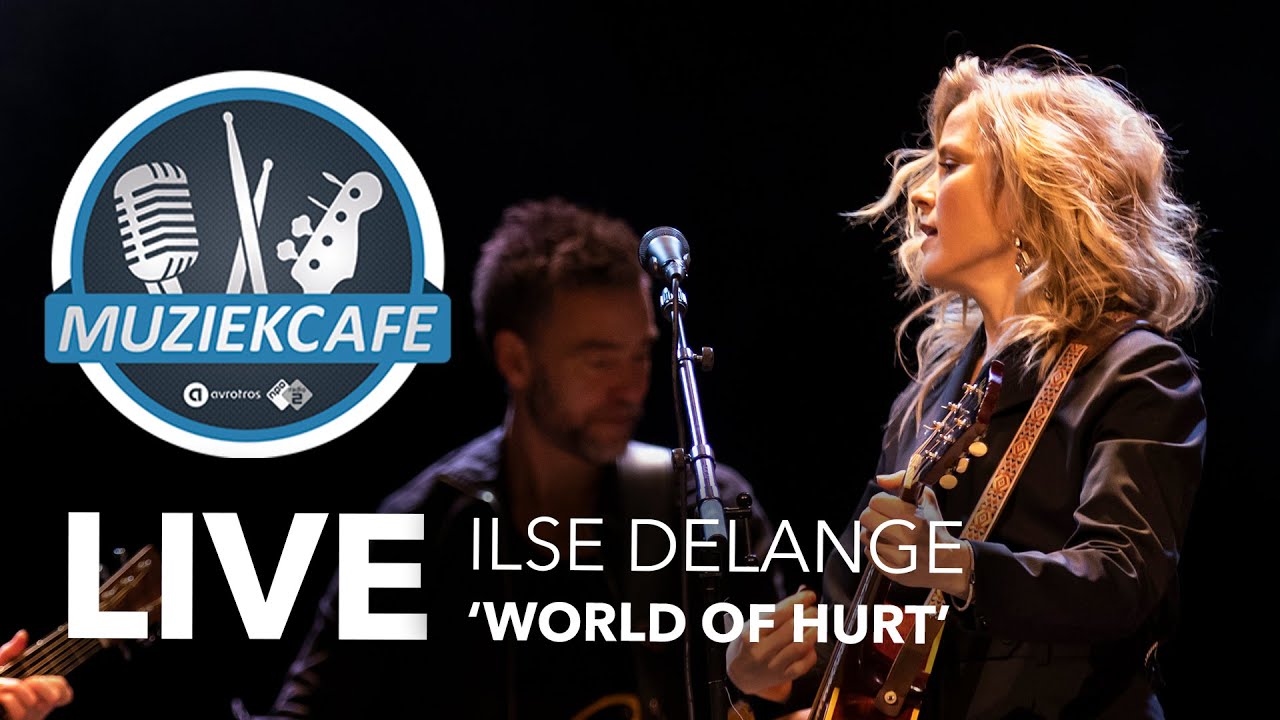 Ilse DeLange - 'World Of Hurt' live bij Muziekcafé
