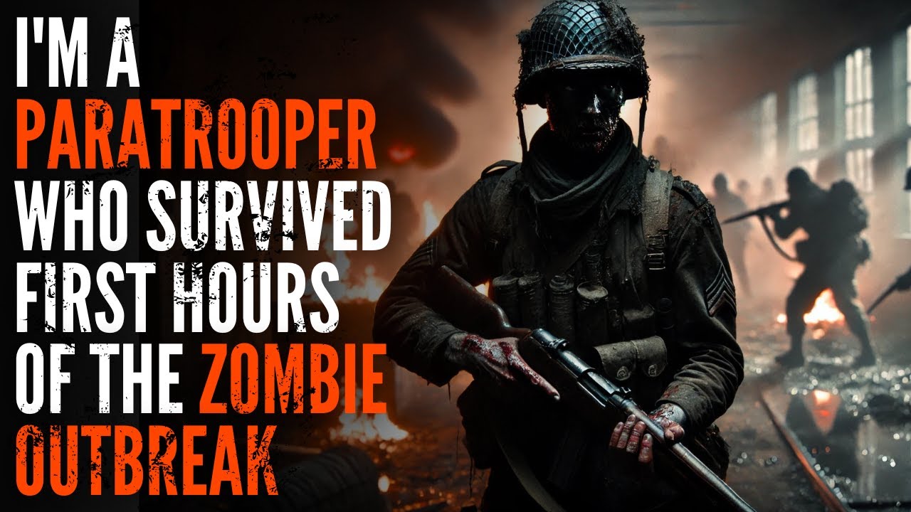 I'm a Paratrooper Who Survived The First 12 Hours Of The Zombie Outbreak &ndash; Creepypasta