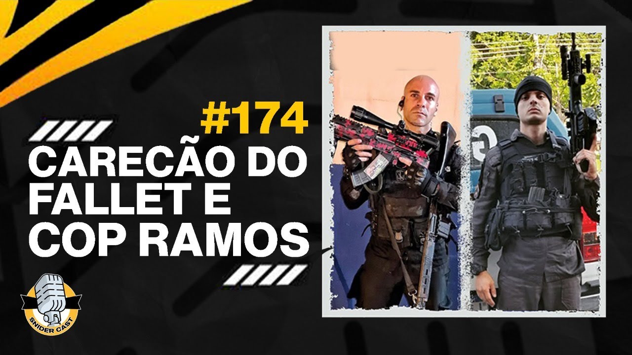 CAREC&Atilde;O DO FALLET E COP RAMOS - SNIDERCAST #174