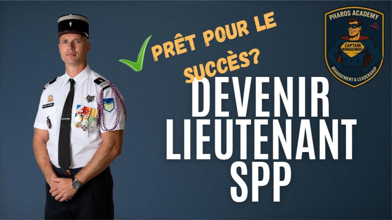 👨🏻‍🚒 Devenir Lieutenant SPP : 22 minutes pour comprendre toutes les voies d’accès 🚒