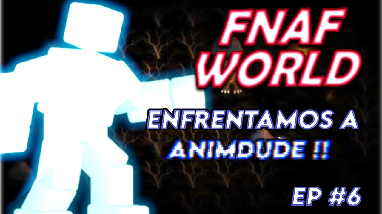 Derrotamos al creador y Vamos al Halloween Backstage | Fnaf World Ep6