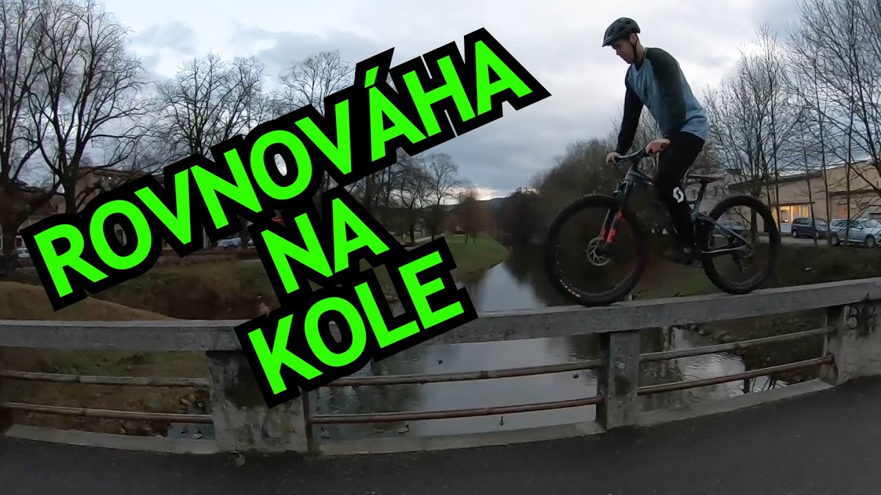 JAK ZLEPŠIT ROVNOVÁHU NA KOLE