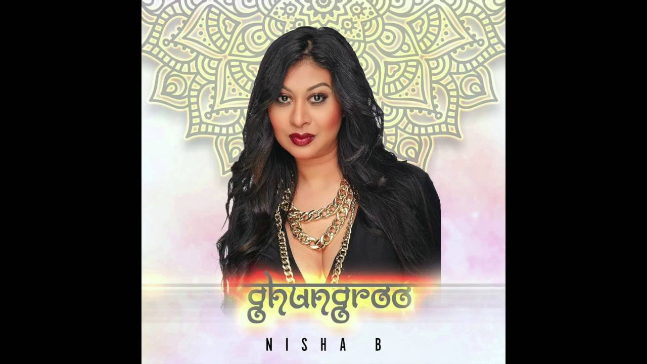 Nisha B feat. Ravi B| Ghungroo (Chutney Soca 2017)