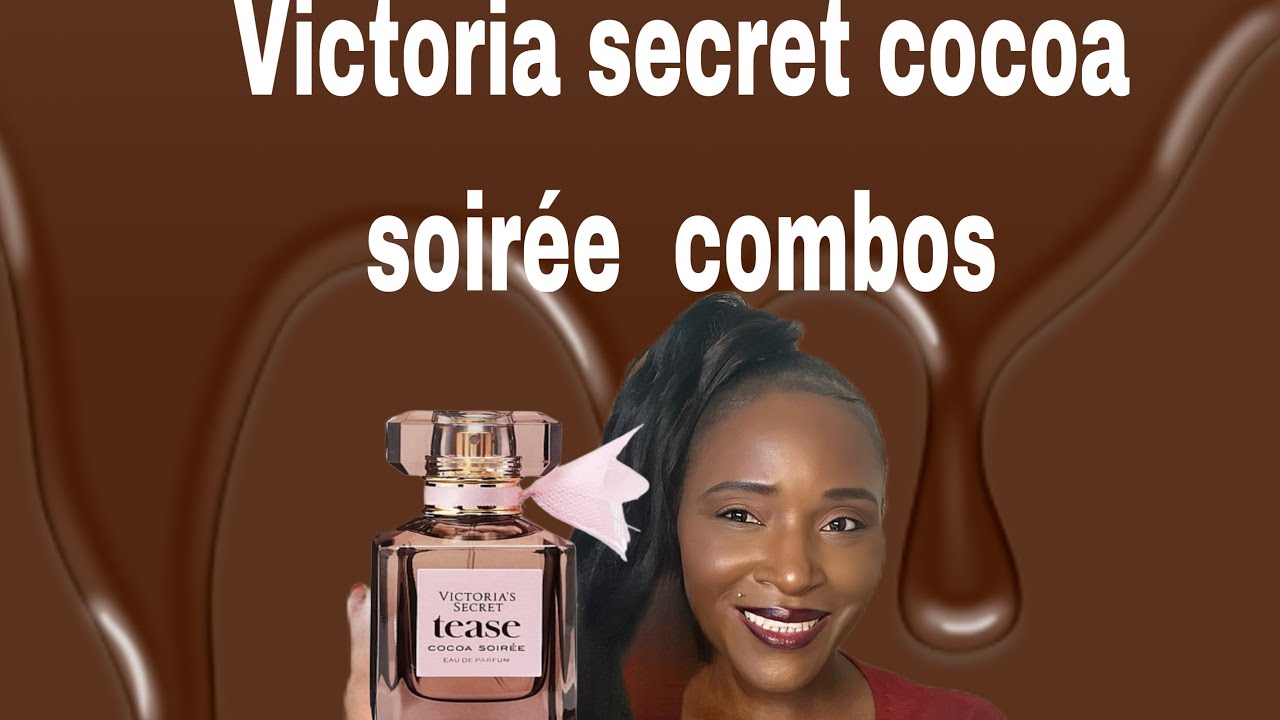 VICTORIA SECRET COCOA SOIRÉE COMBOS ADDING MORE COCOA CHOCOLATEY GOODNESS.#gourmand #smellgood