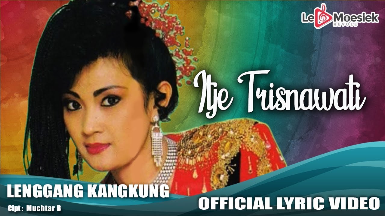 Itje Trisnawati - Lenggang Kangkung (Official Lyric Video)