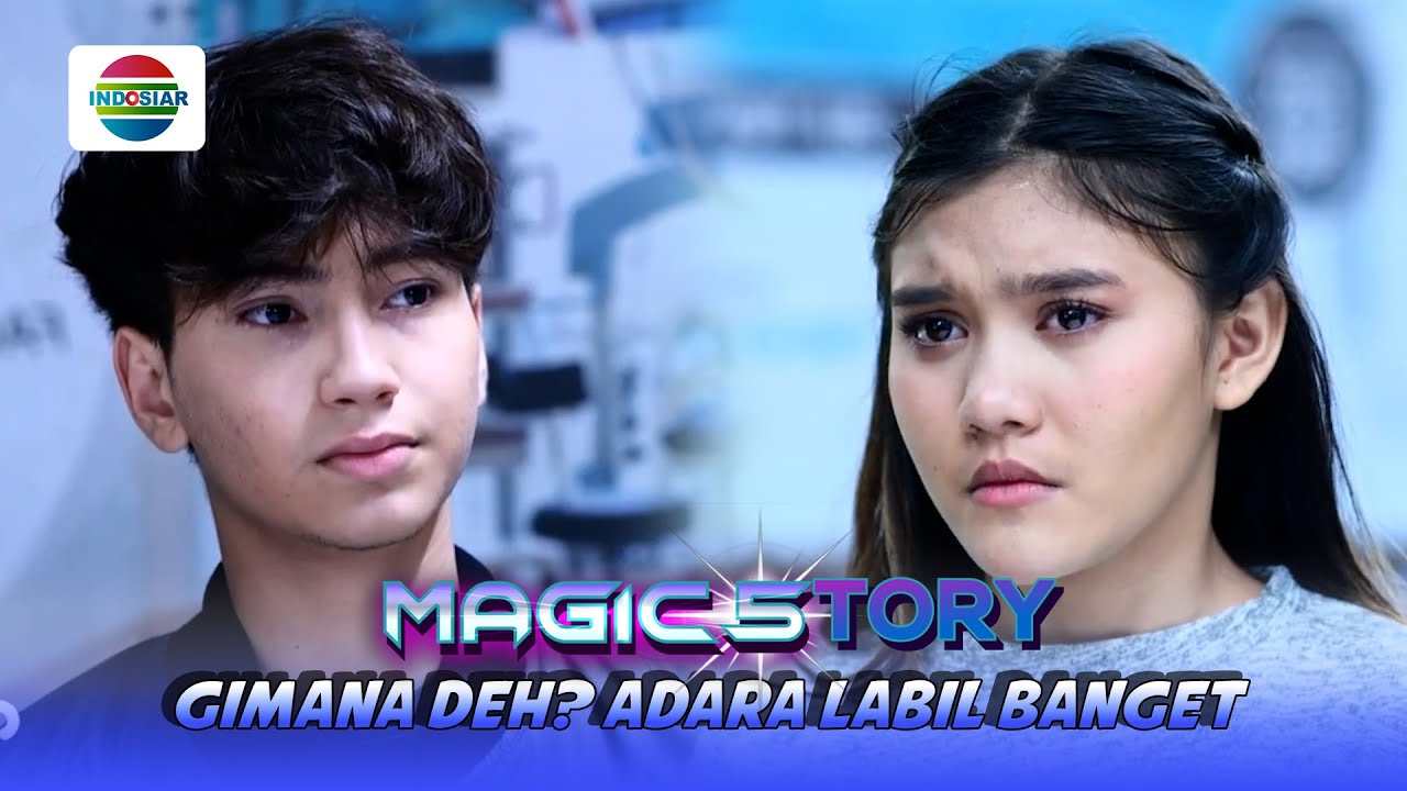 Adara Galau Antara Merelakan atau Mempertahankan Dika | Magic5tory - Episode 637
