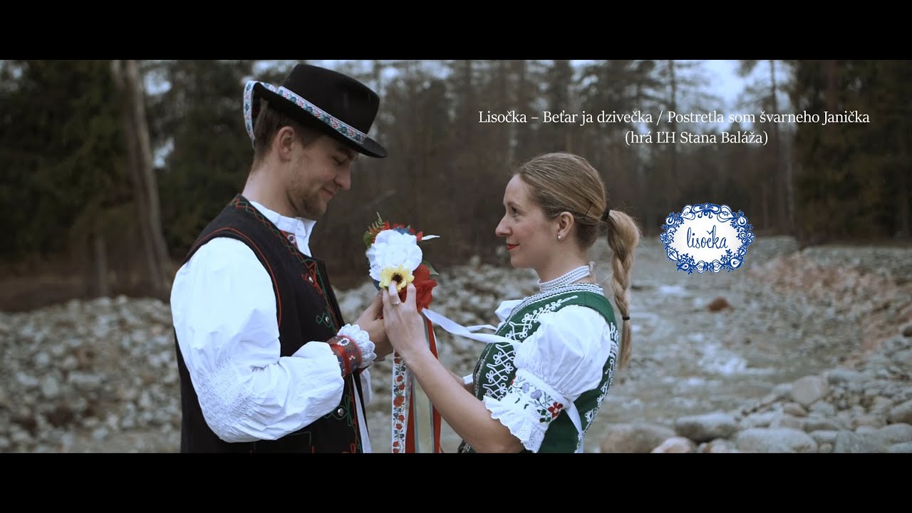 Lisočka – Beťar ja dzivečka / Postretla som švarneho Janička (hrá ĽH Stana Baláža)