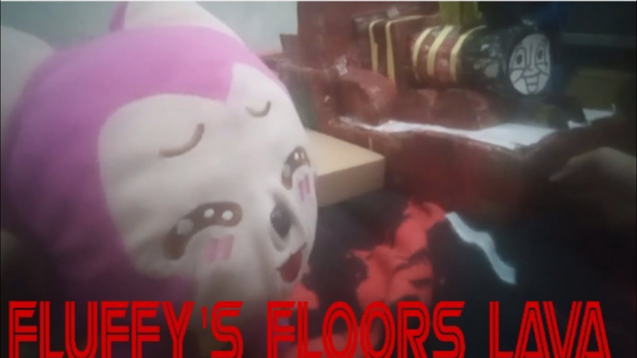 Episode 2 TEPT:fluffy's floor lava