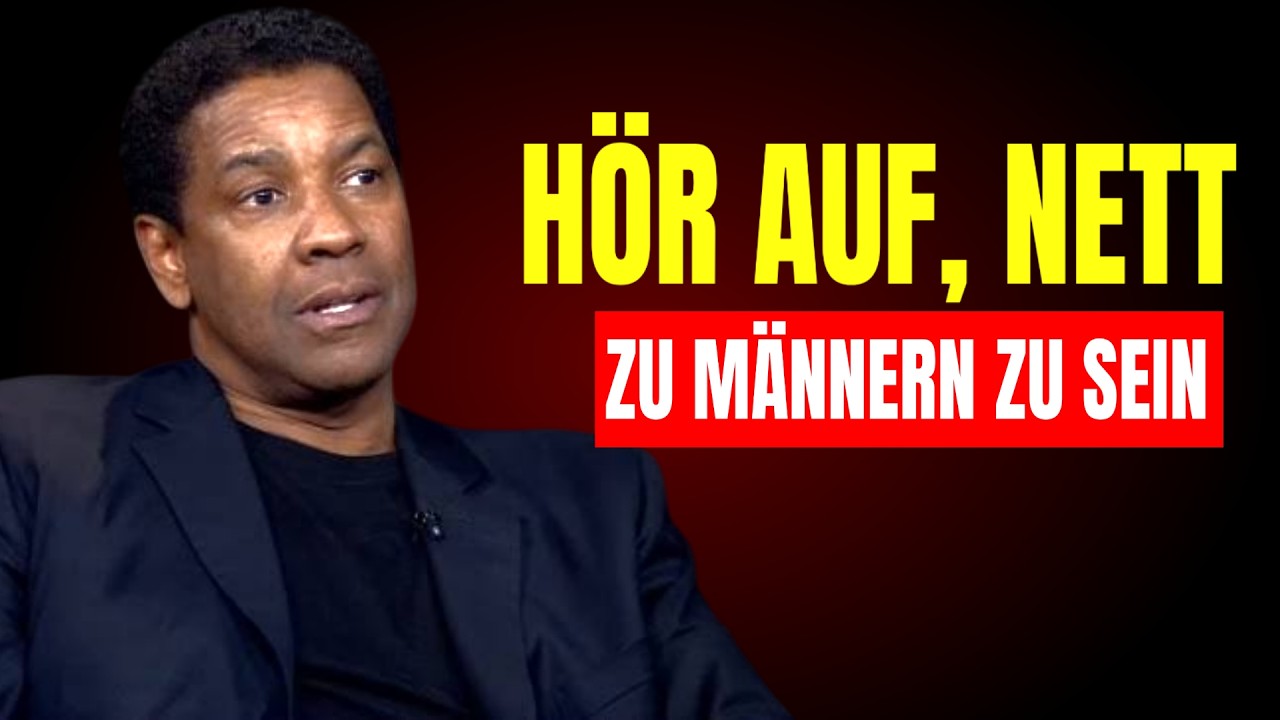 HÖR AUF, NETT ZU MÄNNERN ZU SEIN MACH DAS STATTESSEN | DENZEL WASHINGTON MOTIVATIONSSPRACHE