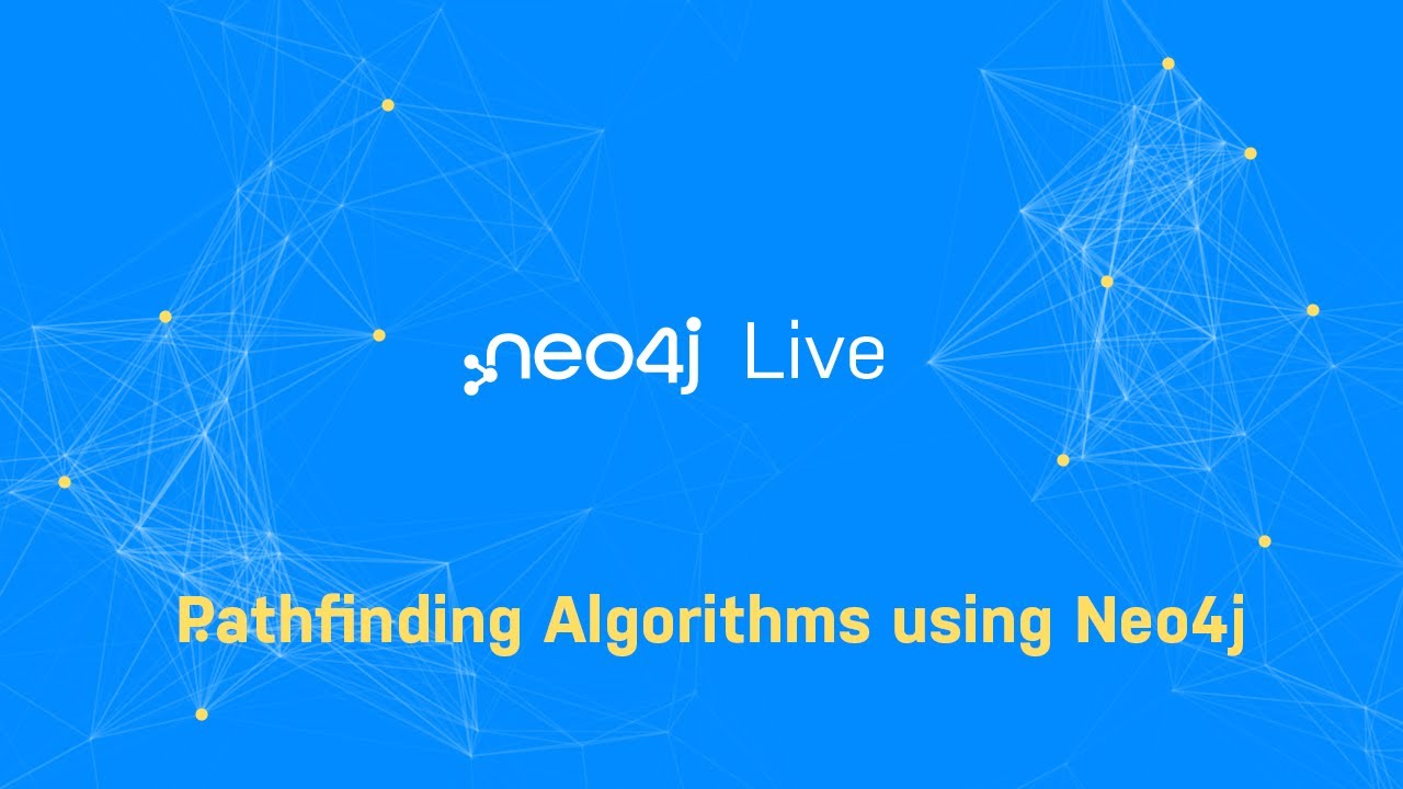 Neo4j Live: Pathfinding Algorithms using Neo4j