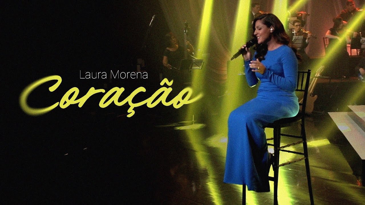 @lauramorena - CORAÇÃO (DVD MAIS PERTO)