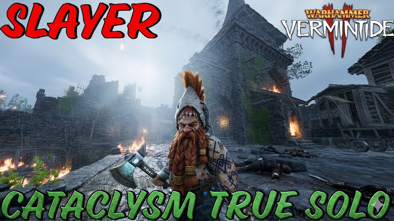 Slayer | Cataclysm True solo | Axe/Dual Hammers | Fort Brachsenbrucke | Warhammer Vermintide 2