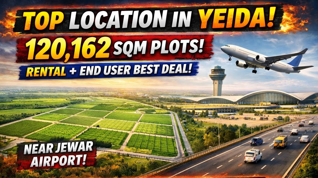 Top Location in YEIDA 🔥 120,162 SQM Plots | Rental + End User Best Deal | Near Jewar Airport 