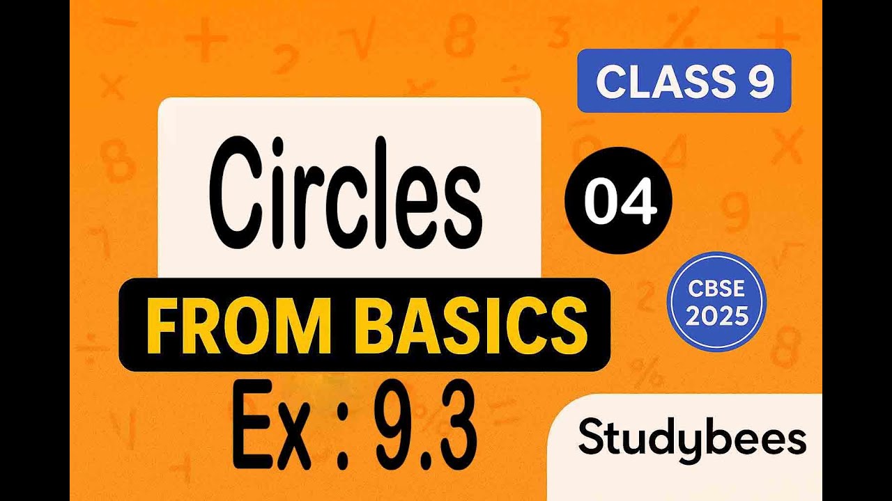 📘 Class 9 Maths Chapter 9 – Circles | Ex : 9.3 | NCERT