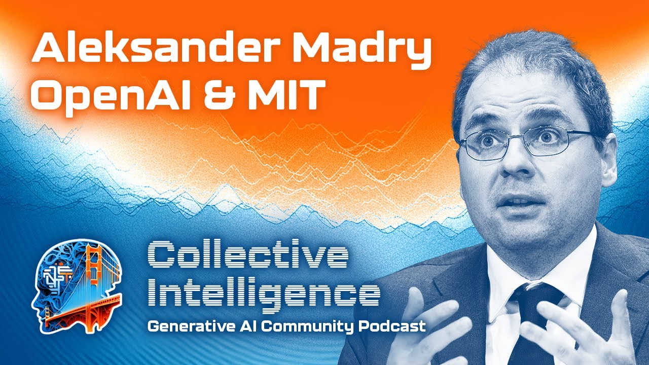 OpenAI and MIT - Aleksander Madry