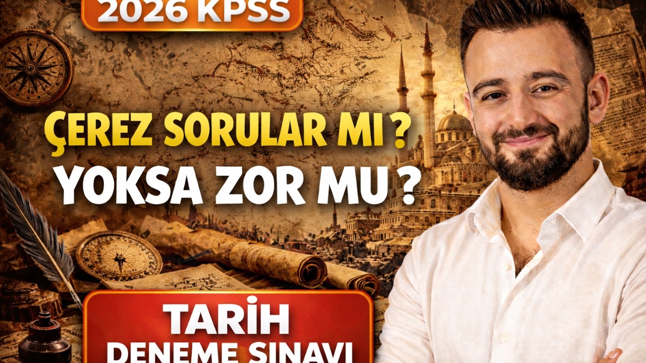 Bu Sorular Çerez mi Yoksa Zor mu? | 2026 KPSS Tarih Denemesi