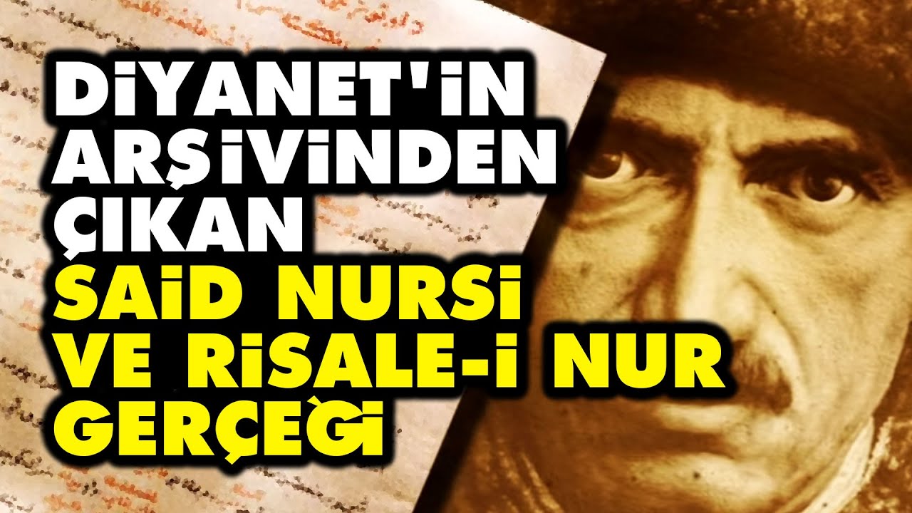 Diyanet'in arşivinden çıkan Said Nursi ve Risale-i Nur gerçeği