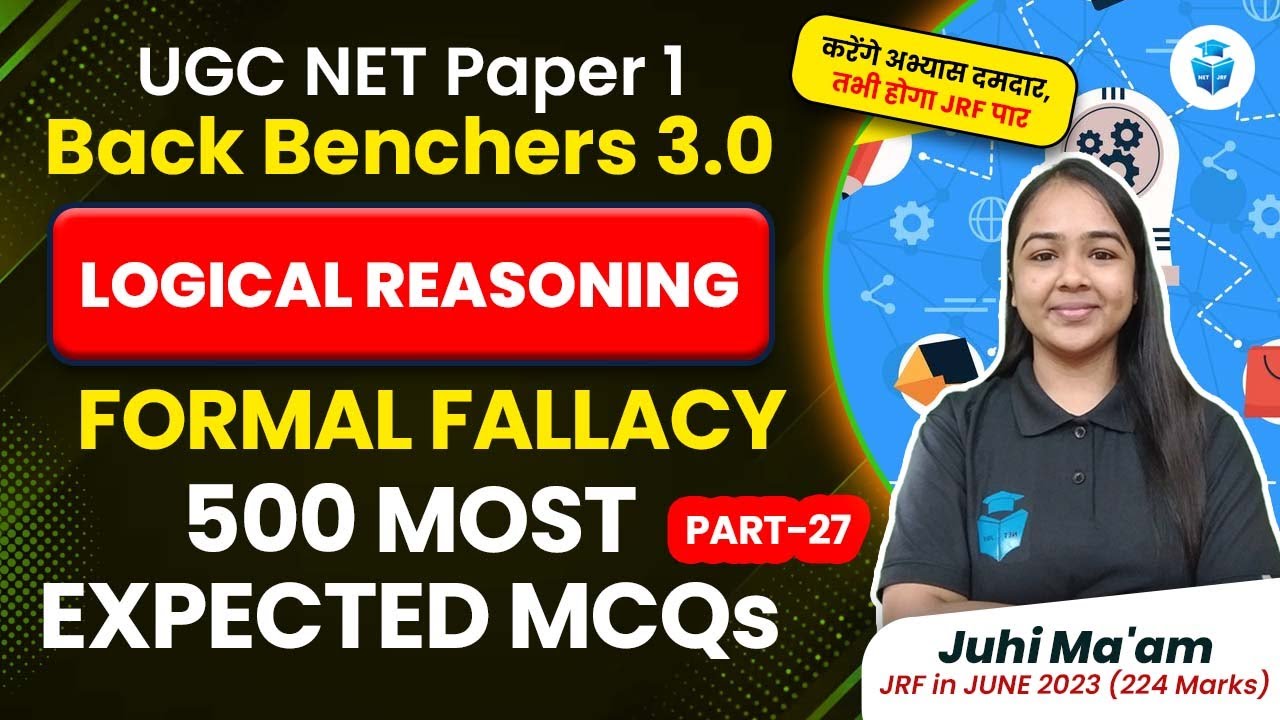 Formal Fallacy | UGC NET Paper-1 Logical Reasoning Most Expected MCQs | Juhi Mam JRFAdda
