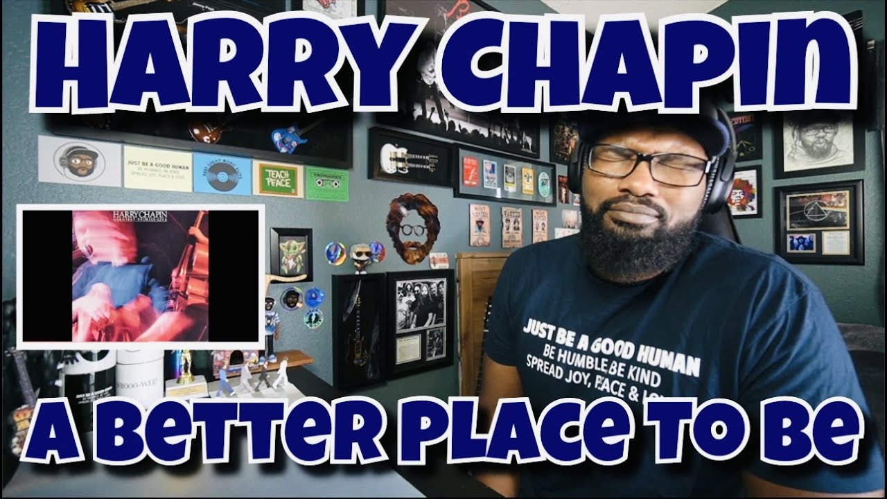 Harry Chapin - A Better Place To Be | REACTION