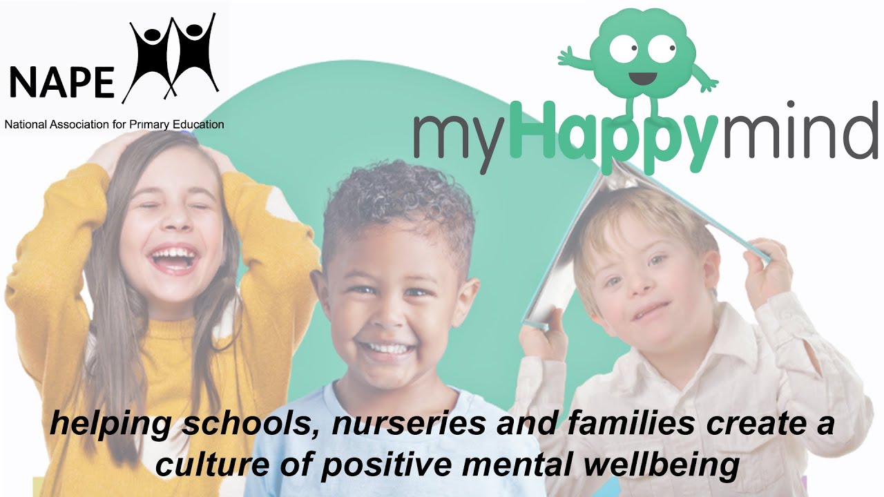 myHappymind - helping schools, nurseries and families create a culture of positive mental wellbeing
