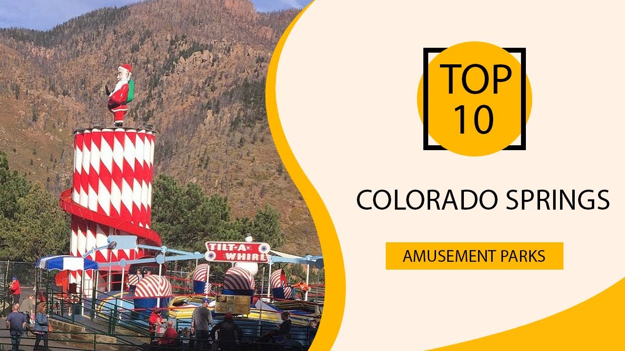 Top 10 Best Amusement Parks to Visit in Colorado Springs | USA - English