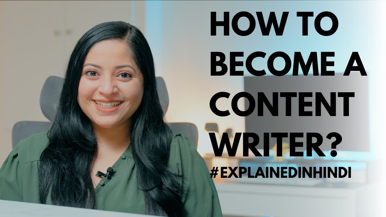 How to Become A Content Writer? | Explained in Hindi