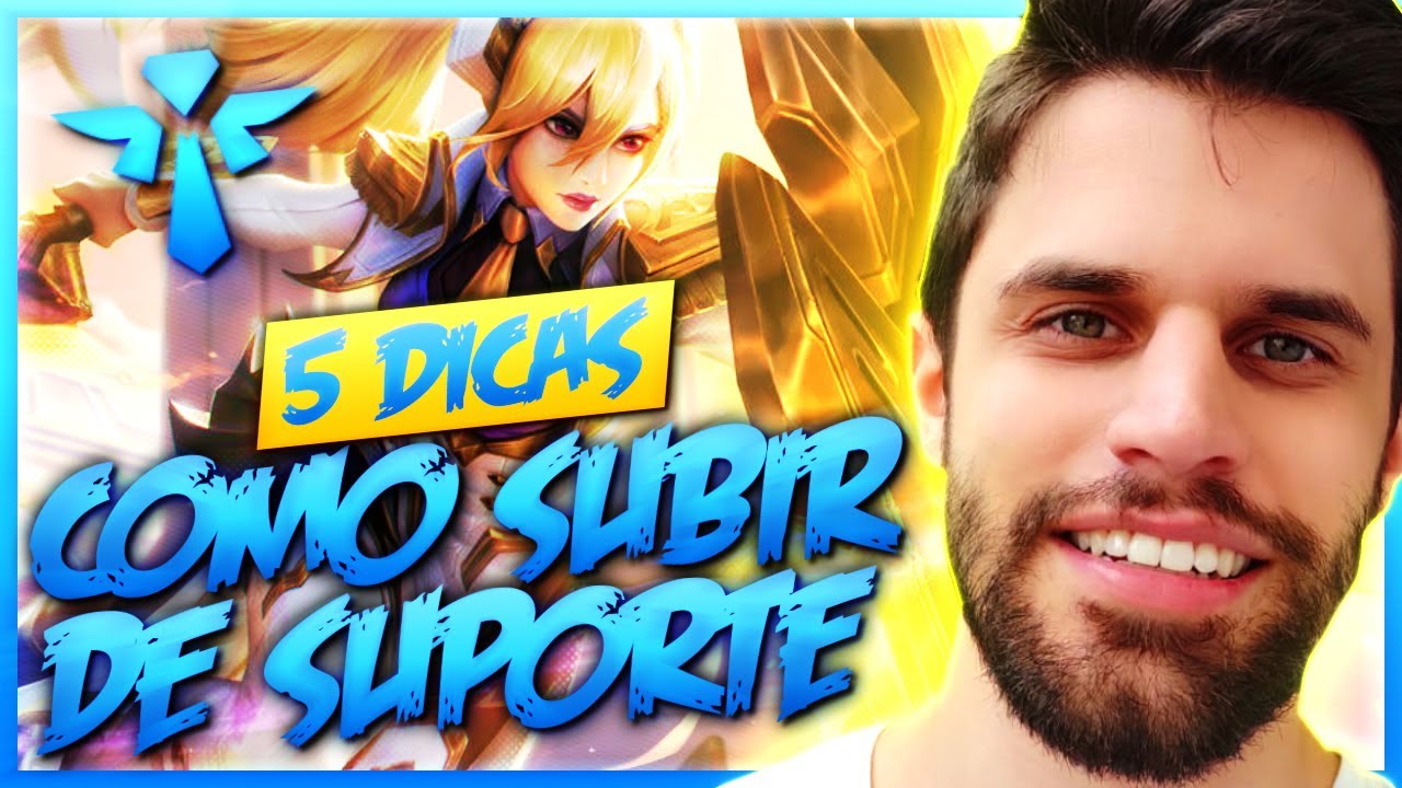5 DICAS SECRETAS PARA SUBIR DE ELO DE SUPORTE