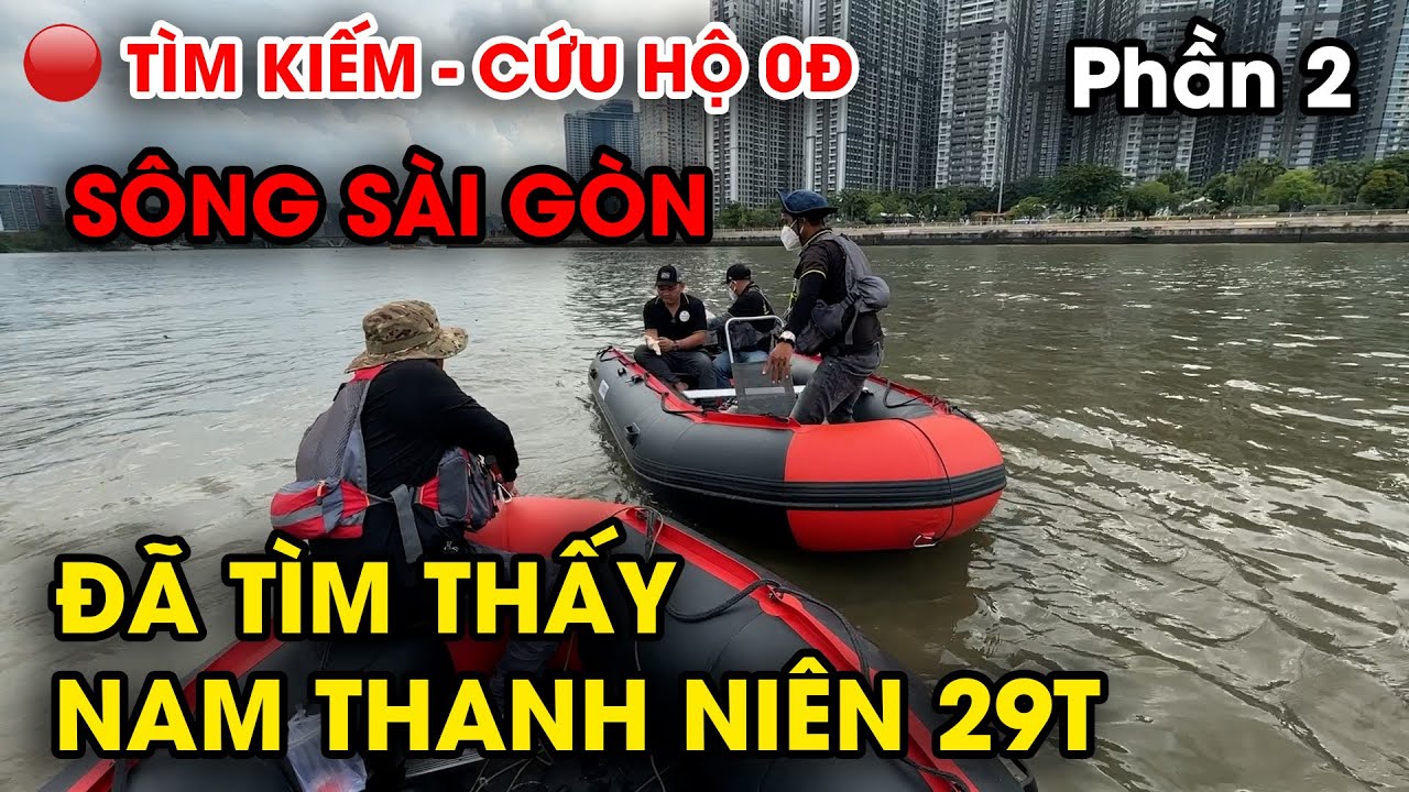 Đã tìm thấy nam thanh niên 29 tuổi tại cầu Sài Gòn | Tìm kiếm - Cứu hộ 0Đ