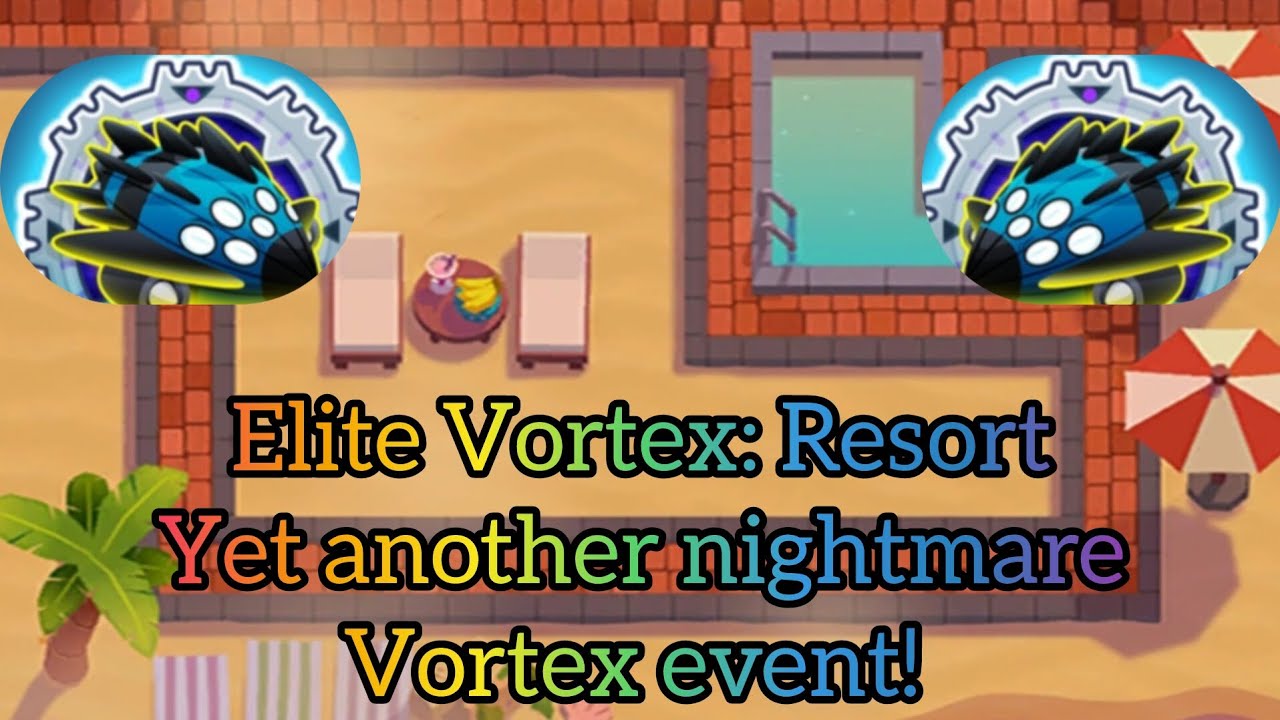 Vortex Elite | Resort | Another episode of tough vortex event... | BTD6 - Boss Event