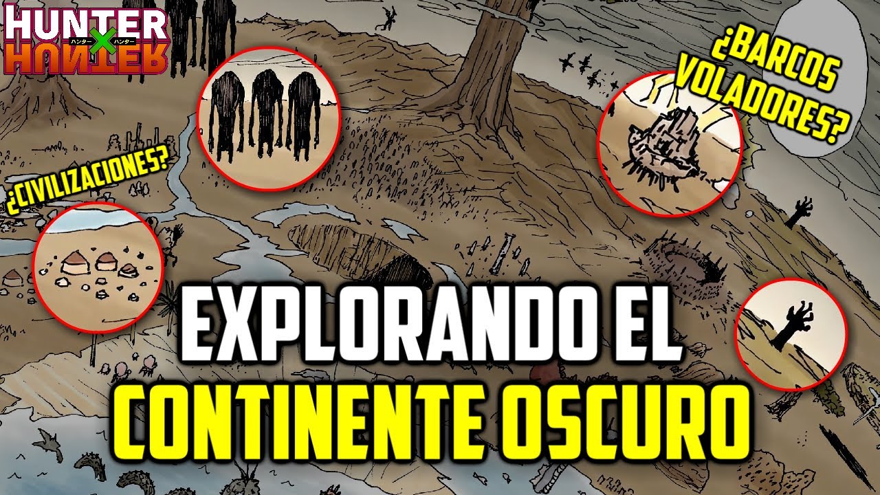 LOS IMPACTANTES SECRETOS DEL CONTINENTE OSCURO HUNTER X HUNTER