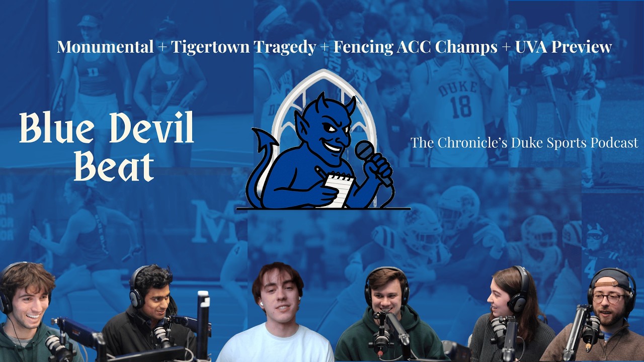 Blue Devil Beat Episode 20: Monumental + Tigertown Tragedy + Fencing ACC Champs + UVA Preview