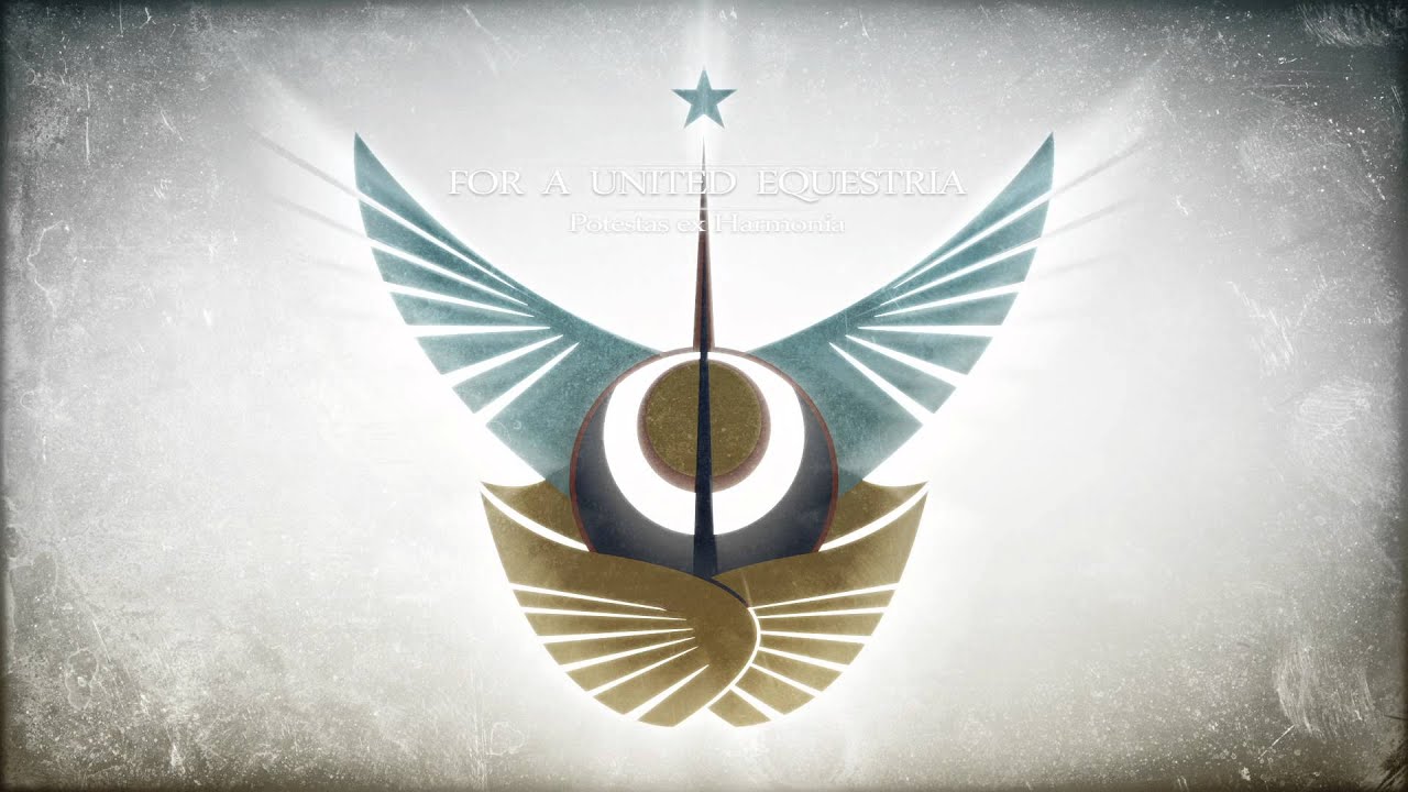 01 For a United Equestria (Vocals By EileMonty) - Pony Empires Complete