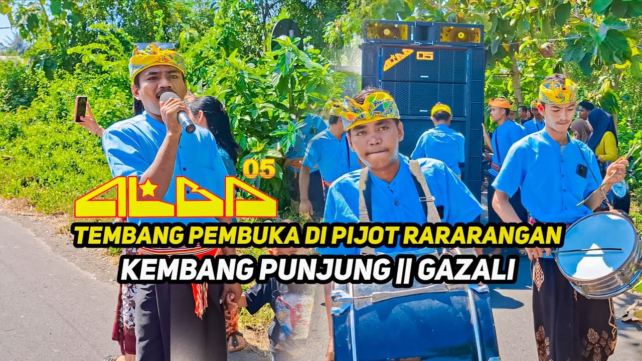 Kembang Punjung Lagu Pembuka Alba 05 di Pejot Rararangan || Gazali