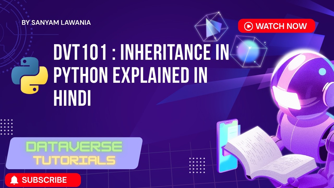 Lecture 38  - Inheritance in Python Explained in Depth | OOP for Beginners to Advanced | DVT101
