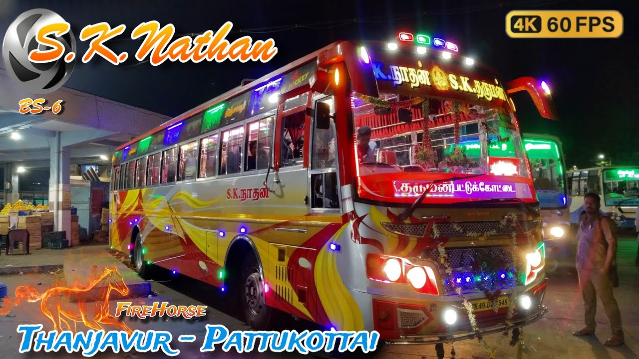 💖🚍S.K.NATHAN BUS SERVICE🚍💖|THANJAVUR🔁PATTUKOTTAI |🐎🔥Fire Horse🐎🔥|😍New Bs6 Bus😍|Travel With GRB|EP151