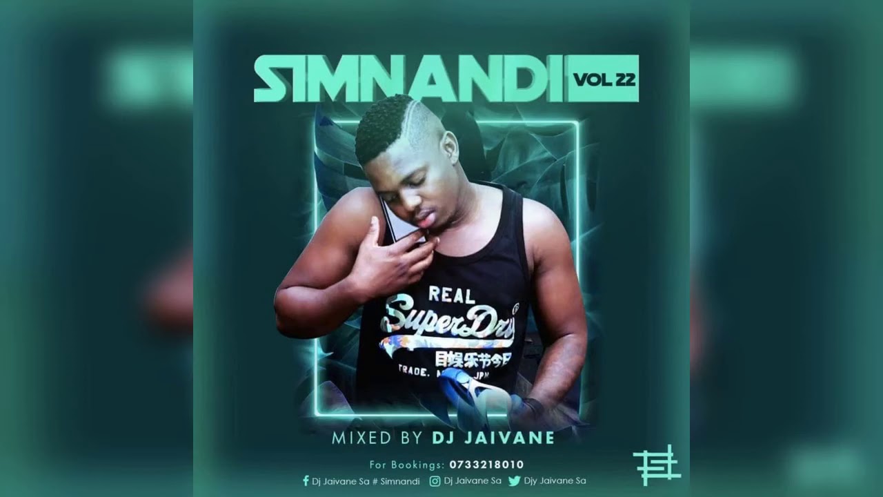 Simnandi Vol22 2Hour LiveMix By Dj Jaivane